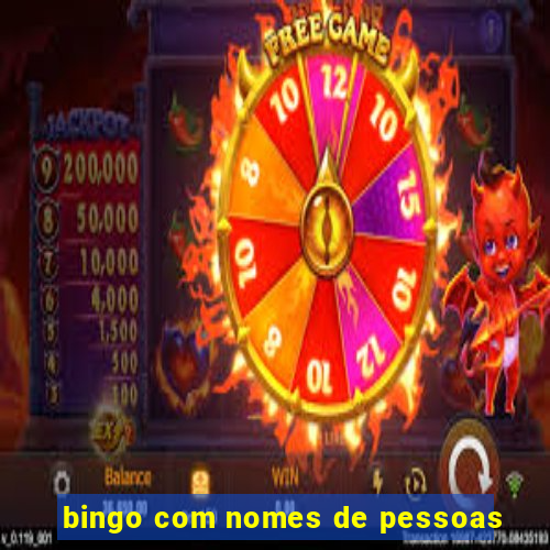 bingo com nomes de pessoas